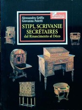 STIPI, SCRIVANIE SECRETAIRES DAL RINASCIMENTO AL DECO