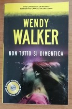 Non tutto dimentica wendy - tutto,