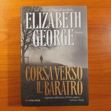 Corsa verso il baratro - Elizabeth George - Longanesi
