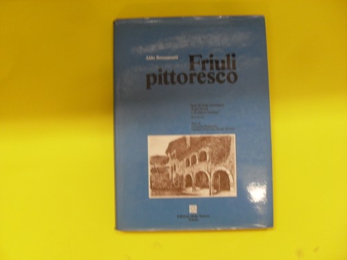 Bressanutti friuli pittoresco - bressanutti,