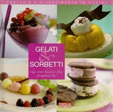GELATI E SORBETTI - FANTASIA E