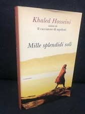 Khaled Hosseini - MILLE SPLENDIDI SOLI - Piemme - 2008