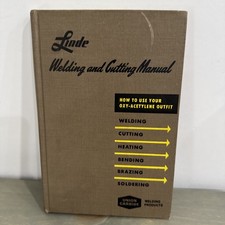 Welding and Cutting Manual Vtg 1949 HC Linde Air Products Company