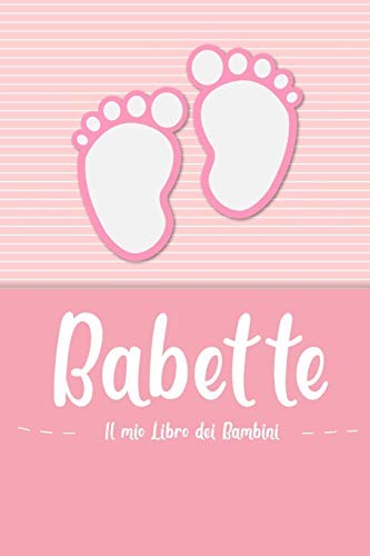 Babette il mio libro dei - -,