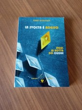 La svolta è adesso. Segui la rotta del cuore - Givaudan Anne - 2021