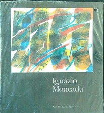 IGNAZIO MONCADA AA.VV. ARNOLDO MONDADORI ARTE 2000  BROSSURA