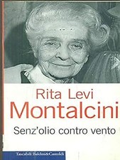 Senz'olio contro vento Levi-Montalcini, Rita