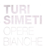 Turi Simeti. Opere bianche - Federico Sardella (Edizioni Galleria Dep Art)
