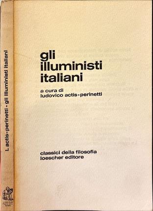 Gli illuministi italiani - , di