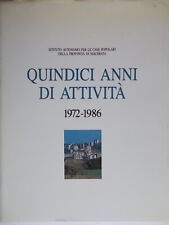 Quindici anni di attività istituto autonomo case popolari	macerata urbanistica