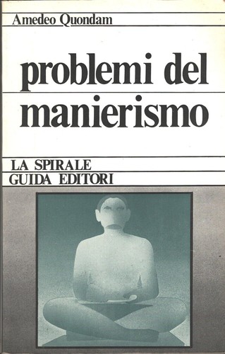 Problemi del manierismo - , di