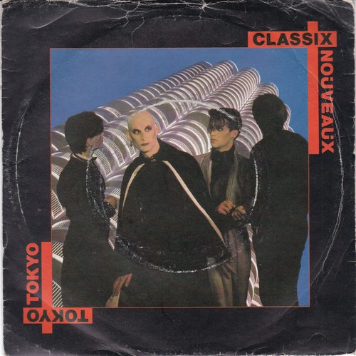 Classix nouveaux tokyo 7 - nouveaux, 7"
