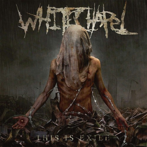 Whitechapel this exile - whitechapel,