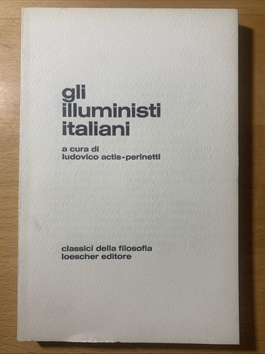 Gli illuministi italiani - ,