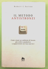 ROBERT I. SUTTON - IL METODO