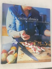 LA CUCINA EBRAICA, RICETTE E RACCONTI DA TUTTO IL MONDO - CLARISSA HYMAN