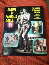 ALBUM DI FAMIGLIA DELLA TV ORESTE DEL BUONO LIETTA TORNABUONI MONDADORI 1981