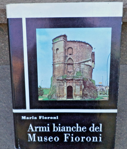 Armi bianche del - del, fioroni