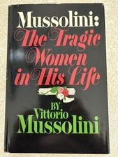 Mussolini: The Tragic Women in