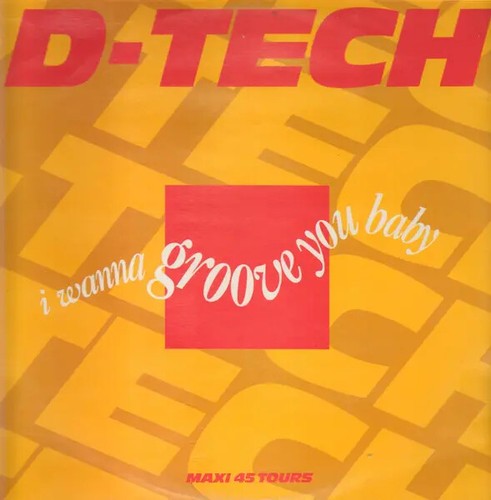 Tech wanna groove you - d-tech,