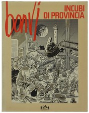 INCUBI DI PROVINCIA. - Bonvi