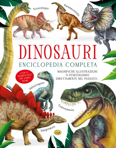 Dinosauri enciclopedia - dinosauri.,