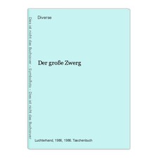 Der große Zwerg Diverse: