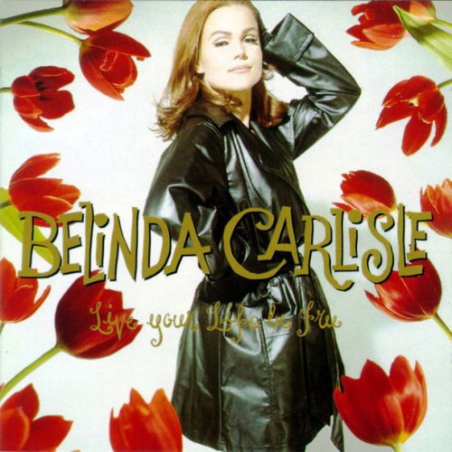 Belinda carlisle live your - belinda,