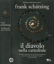 Il diavolo nella cattedrale. . Frank Schatzing. 2009. .