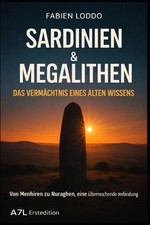 Sardinien und Megalithe: Das