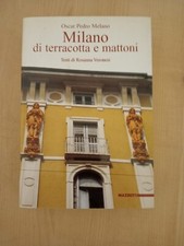 MILANO DI TERRACOTTA E MATTONI - Oscar Pedro Melano 