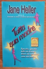Tutta sua madre Jane Heller Specchio, specchio delle mie brame.. romanzo