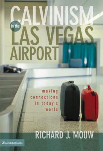 Calvinism the las vegas - calvinism, in