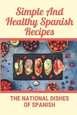 Simple And Healthy Spanish
