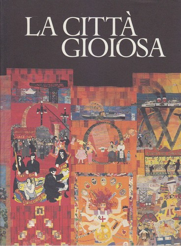Citta gioiosa cura di - la, citta'