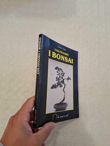 Coltiviamo bonsai vanna - i,
