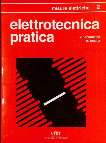 Elettronica pratica volume 2 - pratica.,