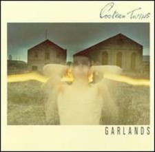 Garlands by Cocteau Twins: New