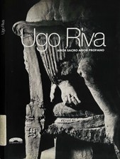 Ugo Riva. Amor sacro amor