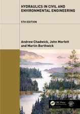 Hydraulics in Civil and Environmental Engineering by Chadwick, Andrew