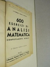 600 ESERCIZI DI ANALISI MATEMATICA Completamente risolti MECCANICA RAZIONALE da