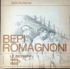 BEPI ROMAGNONI DE MICHELI MARIO EDIZIONI DELL'ORSO 1971  BROSSURA