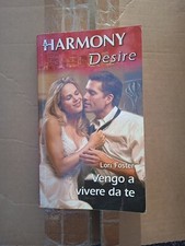 Vengo a vivere da te - Lori Foster  Harmony 