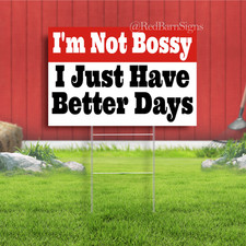 Insegna I'm Not Bossy I Just