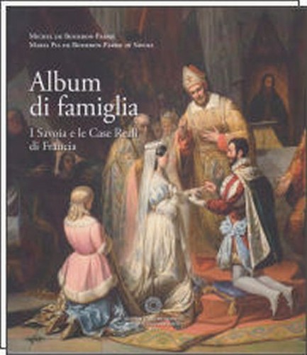 Album famiglia savoia e - di, i