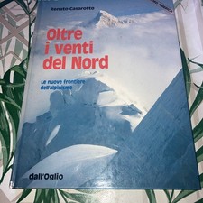 Oltre I Venti Del Nord Libro Raro Alpinismo Casarotto Ed Dall’Oglio