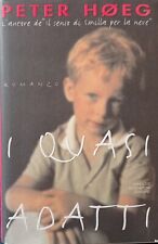 I quasi adatti Peter Hoeg