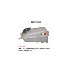 VASCHETTA RECUPERO LIQUIDO RADIATORE CON TAPPO TASSO TUTTE - ITALCAR GM9710105