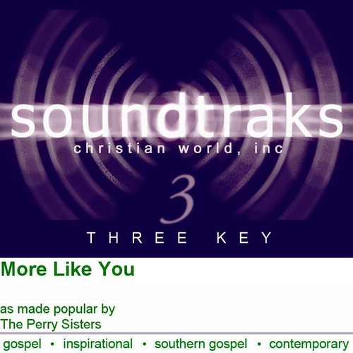 More like you the - -,