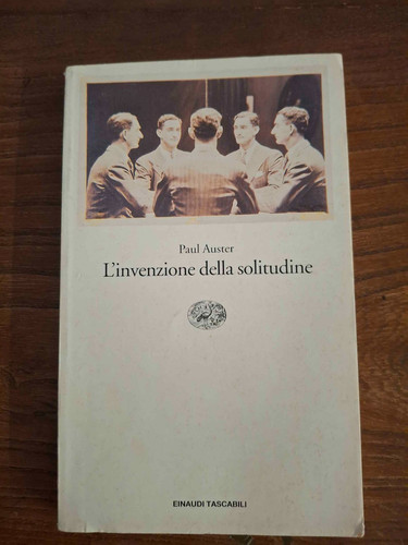 Invenzione della solitudine - l'invenzione,